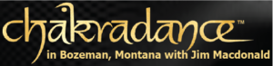 Chakradance in Bozeman, Montana with Jim Macdonald